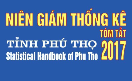 Niên giám Thống kê tỉnh Phú Thọ năm 2017 (tóm tắt)