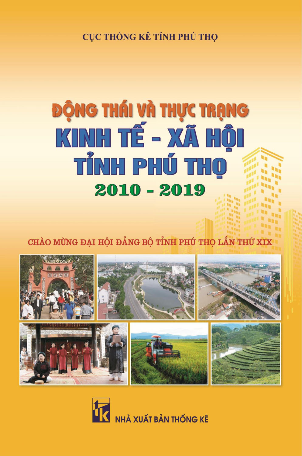 Ấn phẩm "Động thái và thực trạng kinh tế - xã hội tỉnh Phú Thọ 2010 - 2019"